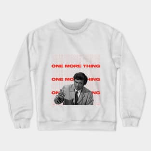 One More Thing Crewneck Sweatshirt